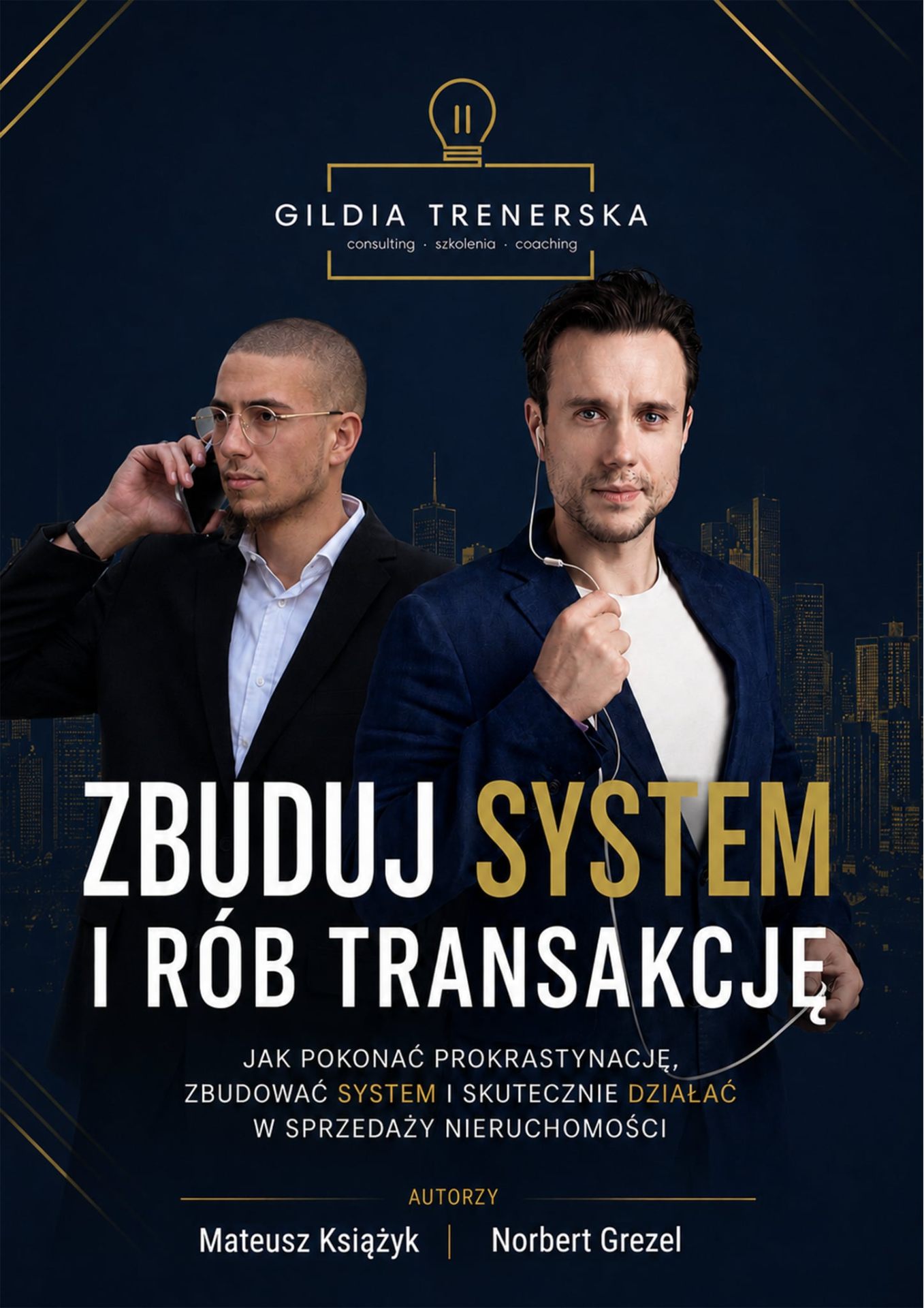 Zbuduj system i rób transakcje